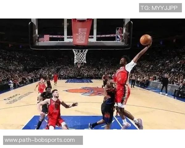 鹈鹕与尼克斯精彩对决集锦回顾赛场瞬间尽显篮球魅力 鹈鹕与尼克斯精彩对决集锦回顾赛场瞬间尽显篮球魅力